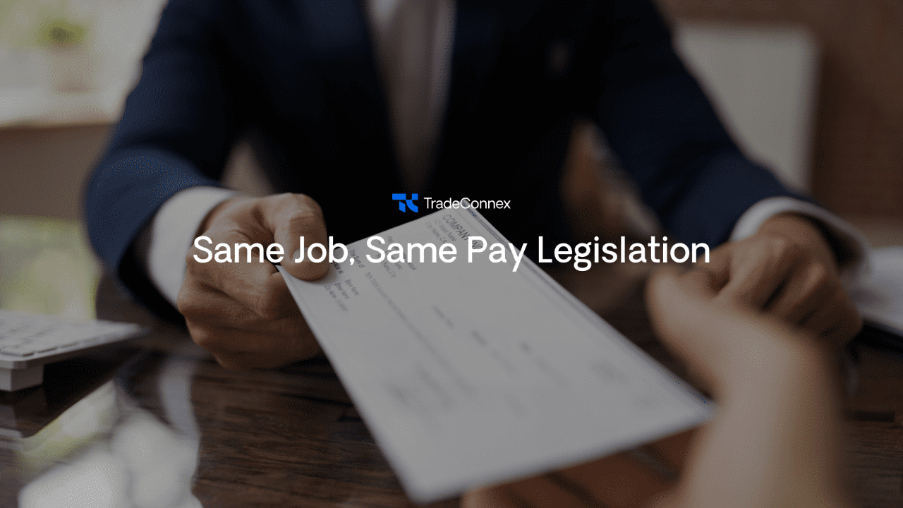 Understanding the ‘Same Job, Same Pay’ Legislation: What Construction Employers Need to Know